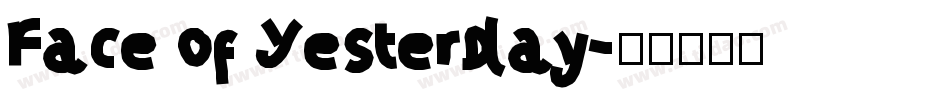 Face of Yesterday字体转换